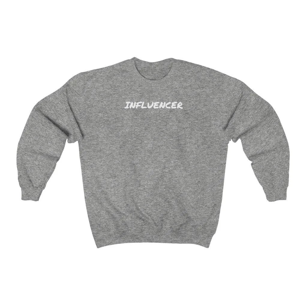 INFLUENCER CREW NECK SWEATSHIRT